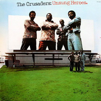 Crusaders - Unsung Heroes