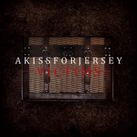 AKissForJersey - Victims