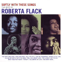 Roberta Flack - Softly With These Songs: The Best Of Roberta Flack