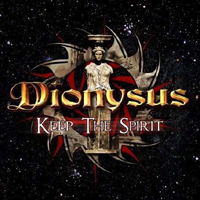 Dionysus - Keep The Spirit
