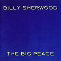 Billy Sherwood - The Big Peace