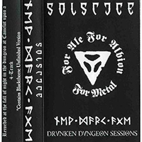 Solstice (GBR, Bradford) - Drunken Dungeon Session (demo)