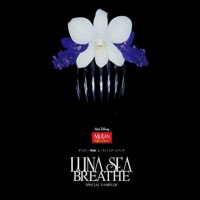 Luna Sea - Breathe - Special Sampler