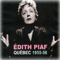 Edith Piaf - Live in Quebec, 1955-56