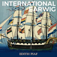 Edith Piaf - International Earwig