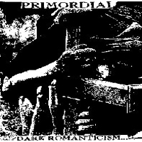 Primordial - Dark Romanticism... Sorrow's Bitter Harvest... (Demo)