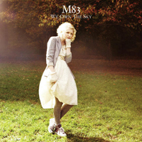M83 - We Own The Sky (Single)