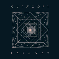 Cut Copy - Far Away (EP)