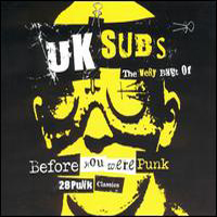 U.K. Subs - Before You Where Punk