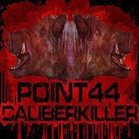 Point 44 Caliber Killer - Demo