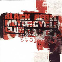 Black Rebel Motorcycle Club - Stop (Single)