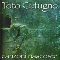 Toto Cutugno - Canzoni nascoste