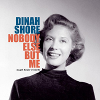 Shore, Frances Rose (Dinah) - Nobody Else But Me