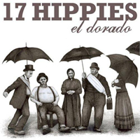 17 Hippies - El Dorado