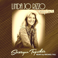Linda Jo Rizzo - Stronger Together (Remix Single)