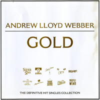 Andrew Lloyd Webber - Gold - Andrew Lloyd Webber: Hit Singles Collection
