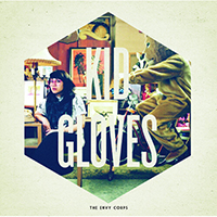 Envy Corps - Kid Gloves (Deluxe Edition)