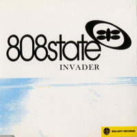 808 State - Invader (Single)