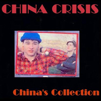 China Crisis - CHINA'S Collection (Singles, Mixes, B-Sides: CD 3)