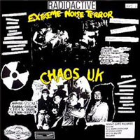 Chaos UK - Extreme Noise Terror & Chaos UK - Radioactive  Earslaughter