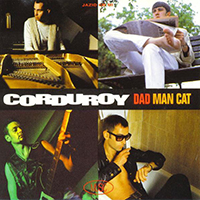 Corduroy - Dad Man Cat