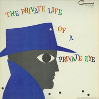 Enoch Light And Command All-Stars - The Private Life Of A Private Eye