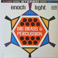 Enoch Light And Command All-Stars - Big Brass & Percussion