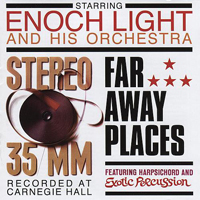 Enoch Light And Command All-Stars - Stereo 35/MM & Far Away Places