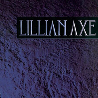 Lillian Axe - Lillian Axe (Rock Candy Remastered 2017)
