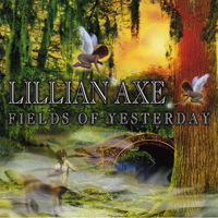 Lillian Axe - Fields Of Yesterday