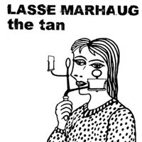 Lasse Marhaug - The Tan