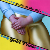 Leslie Hall - Leslie & The Ly's - Gold Pants