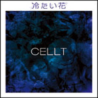Cellt - Tsumetai Hana