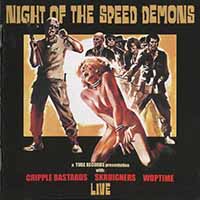 Cripple Bastards - Night Of The Speed Demons (split)