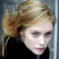 Fredrika Stahl - A Fraction Of You