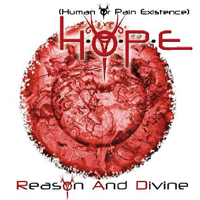 H.O.P.E - Reason And Divine