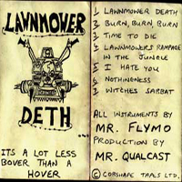 Lawnmower Deth - It's A Lot Less Bover Than A Hover (Demo)