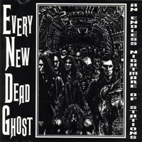 Every New Dead Ghost - An Endless Nightmare Of Stations