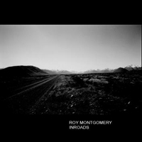 Roy Montgomery - Inroads (CD 2)