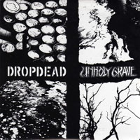 Dropdead - Dropdead & Unholy Grave - Split EP