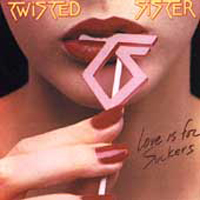Twisted Sister - Love Is For Suckers (Remasters 1999)