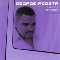 George Acosta - George Acosta feat. Ford - Blue Monday (EP)