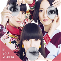 Perfume - If You Wanna  (Single)