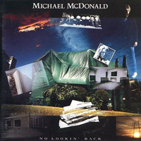 Michael McDonald - No Lookin' Back