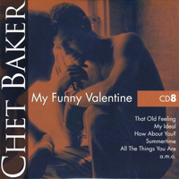 Chet Baker - My Funny Valentine (CD 8)