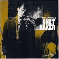 Chet Baker - The Definitive Chet Baker