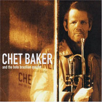 Chet Baker - Chet Baker & The Boto Brazilian Quartet