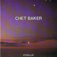 Chet Baker - Strollin'