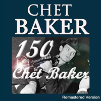 Chet Baker - 150 Chet Baker (Remastered Version, CD 3)