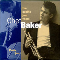 Chet Baker - The Pacific Years, 1952-57 (CD 2)